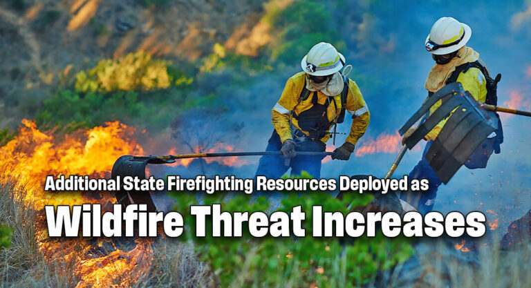 Gov. Deploys Additional State Firefighting Resources as Wildfire Threat Increases