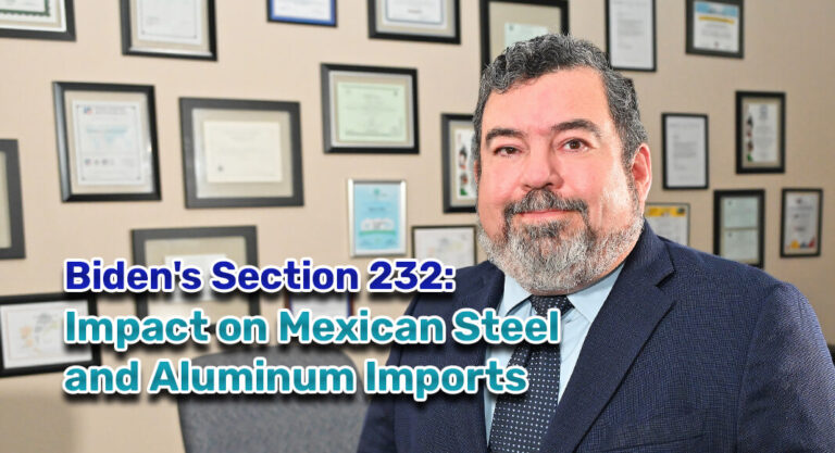 Section 232 for Steel and Aluminum Imports into the US: Implications for Mexico under Biden’s Presidential Proclamations