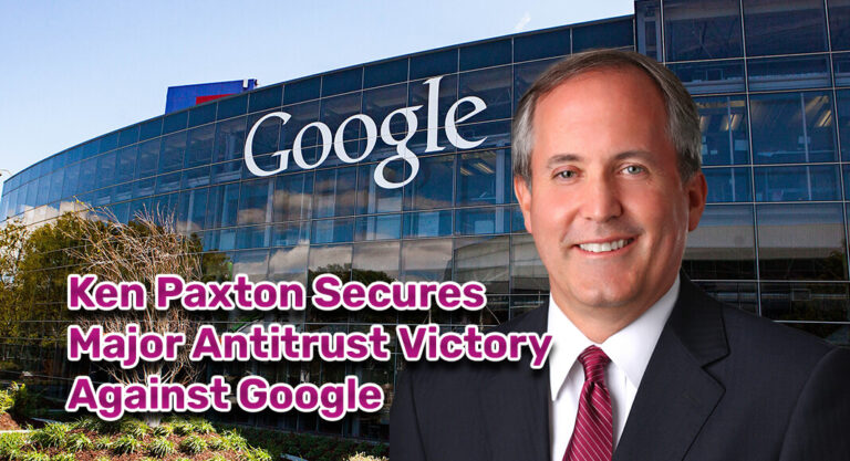 Texas Attorney General Ken Paxton Secures Major Antitrust Victory Against Google