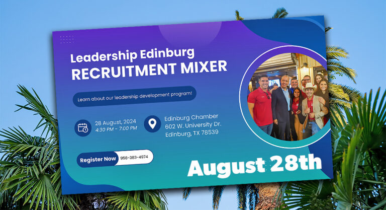 Leadership Edinburg Program Recruitment Mixer, August 28th
