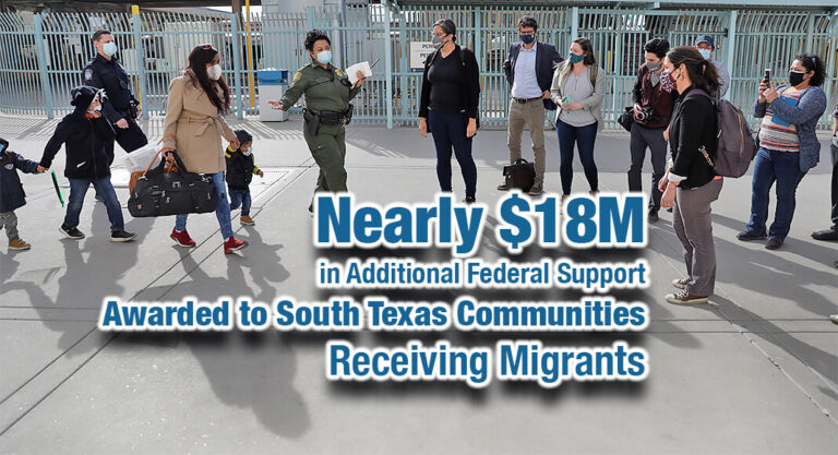 Nearly $18M in Additional Federal Support Awarded to South Texas Communities Receiving Migrants