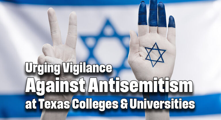 Governor Urges Vigilance Against Antisemitism at Texas Colleges & Universities