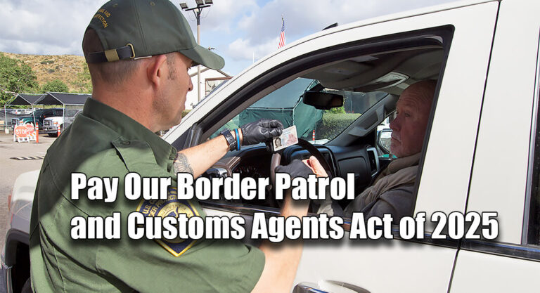 Pay Our Border Patrol and Customs Agents Act of 2025