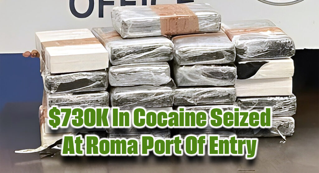 CBP Officers Seize $730K In Cocaine at Roma Port of Entry - Texas ...