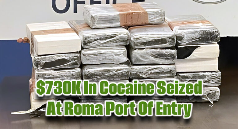 CBP Officers Seize $730K In Cocaine at Roma Port of Entry