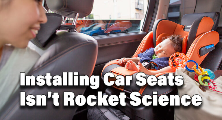 Installing Car Seats Isn’t Rocket Science