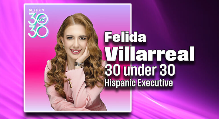 VIDA’s President & CEO, Felida Villarreal Named Top 30 Under 30 Hispanic Executive