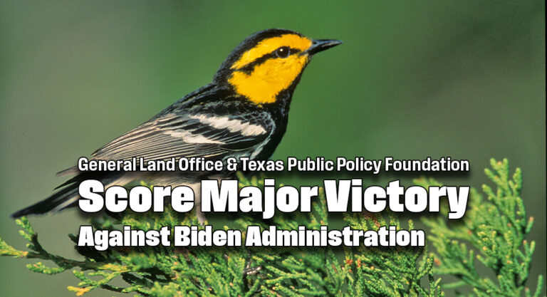 General Land Office & Texas Public Policy Foundation Score Major Victory Against Biden Admin.