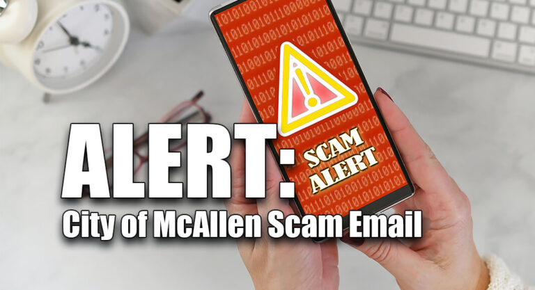 ALERT: City of McAllen Scam Email