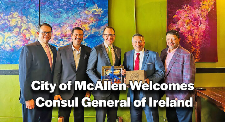 City of McAllen Welcomes Consul General of Ireland