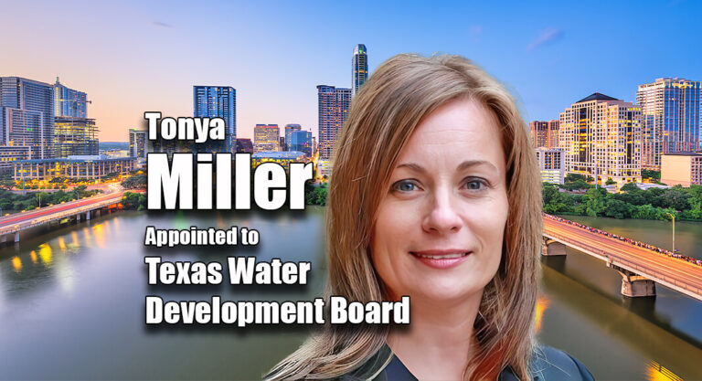 Governor Appoints Miller to Texas Water Development Board
