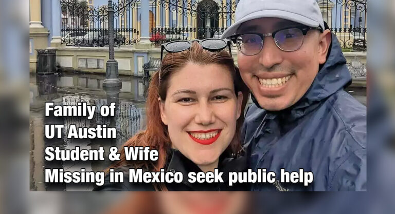 Family of UT Austin student, wife missing in Mexico seek public help
