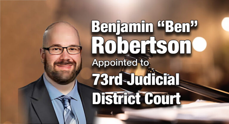 Governor Appoints Robertson to 73rd Judicial District Court