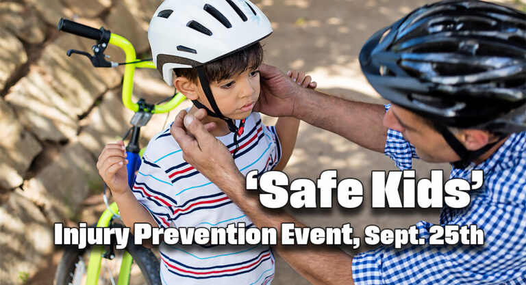 ‘Safe Kids’ Injury Prevention Event, Sept. 25th