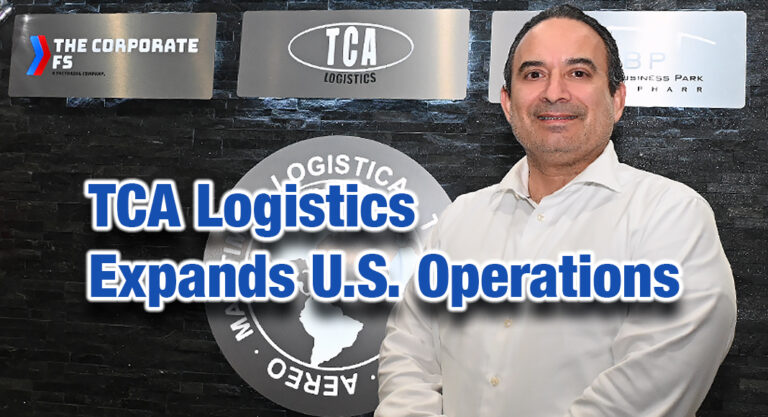 TCA Logistics Expands U.S. Operations with New McAllen Facility Amid Anzalduas Bridge Expansion