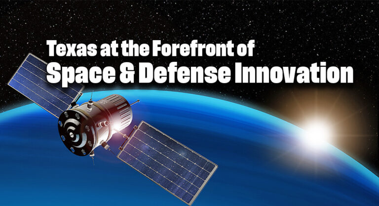 Texas at the Forefront of Space & Defense Innovation