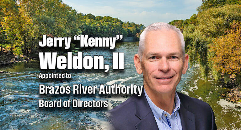 Gov. Appoints Weldon to Brazos River Authority Board of Directors