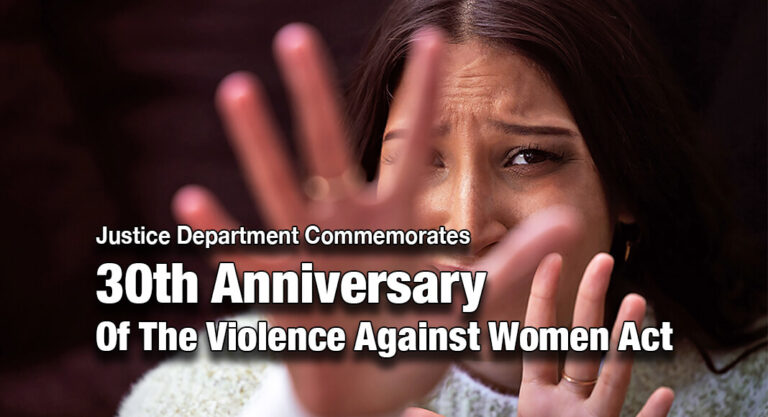Justice Department Commemorates 30th Anniversary of the Violence Against Women Act