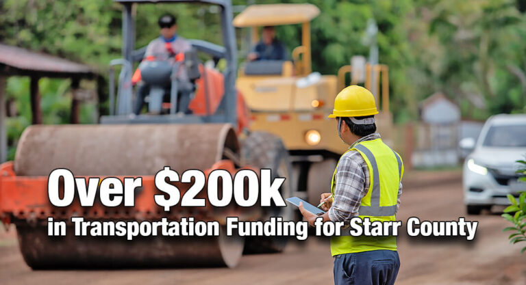 Over $200k in Transportation Funding for Starr County