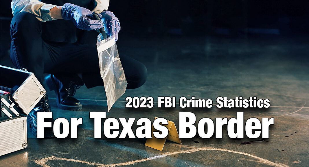 2023 FBI Crime Statistics for Texas Border