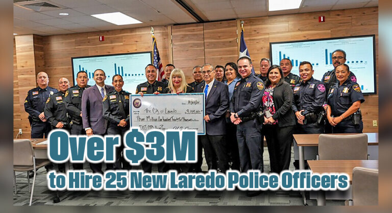 Rep. Cuellar Announces Over $3M to Hire 25 New Laredo Police Officers