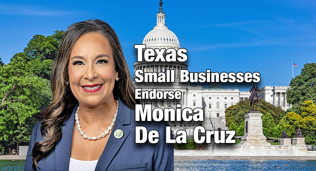 Texas Small Businesses Endorse Rep. Monica De La Cruz for Re-Election