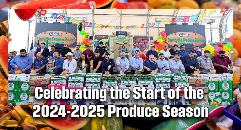 Pharr International Bridge Celebrates the Start of the 2024-2025 Produce Season