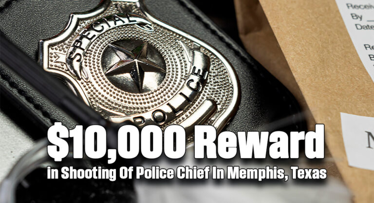 Governor Announces $10,000 Reward in Shooting Of Police Chief In Memphis, Texas