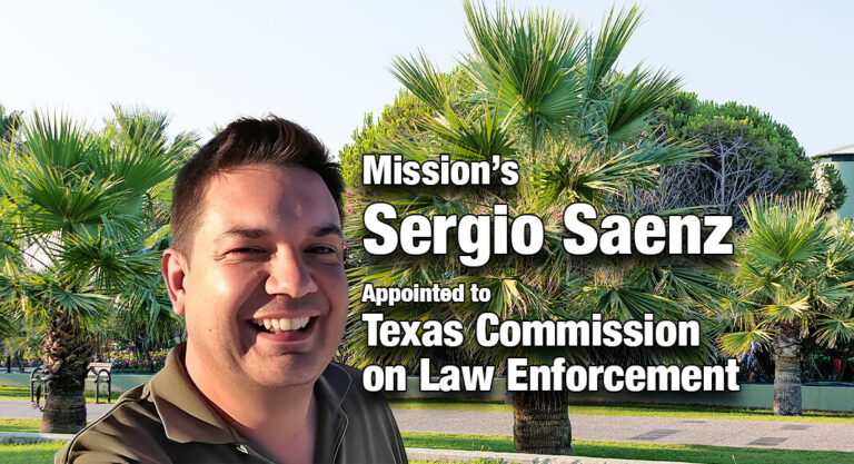 Mission’s Sergio Saenz Appointed to Texas Commission on Law Enforcement