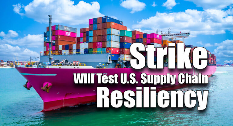 Strike Will Test U.S. Supply Chain Resiliency