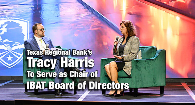 Texas Regional Bank’s Tracy Harris to Serve as Chair of IBAT Board of Directors
