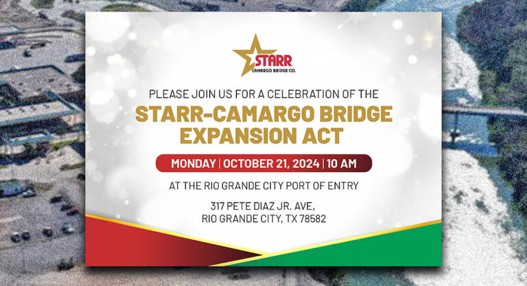 Starr Camargo Bridge Expansion Act Celebration Ceremony, Oct. 21st