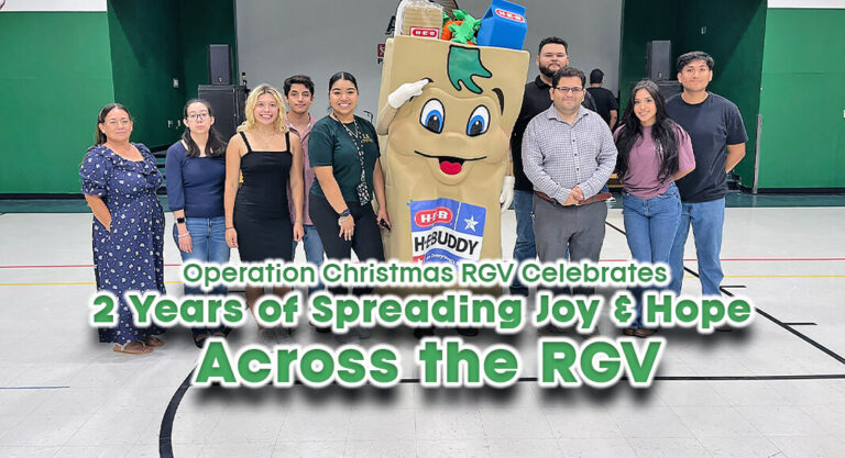 Operation Christmas RGV Celebrates Two Years of Spreading Joy & Hope Across the RGV