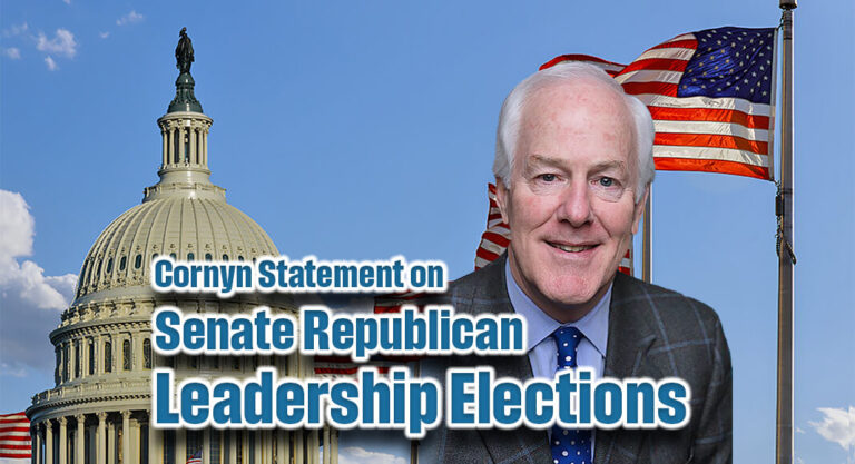 Cornyn Statement on Senate Republican Leadership Elections