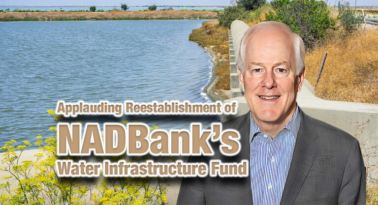 Cornyn Applauds Reestablishment of NADBank’s Water Infrastructure Fund