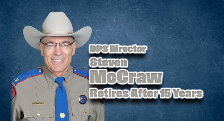 DPS Director Steven McCraw Retires After 15 Years