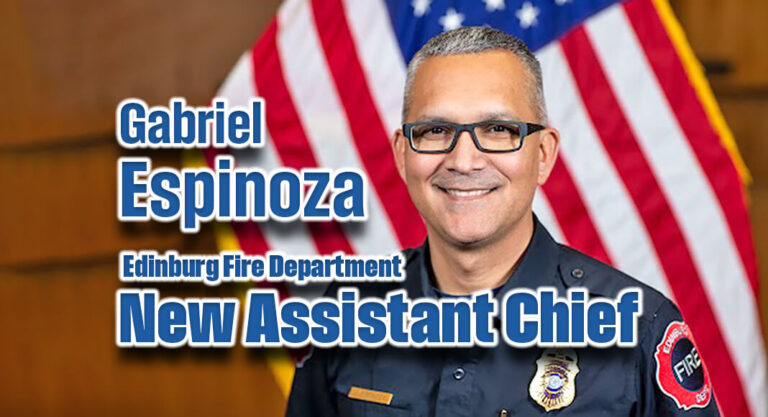City of Edinburg Promotes Deputy Chief to Assistant Chief of the Edinburg Fire Department