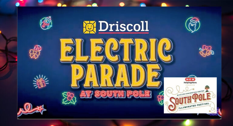 City of McAllen Unveils Driscoll Electric Parade