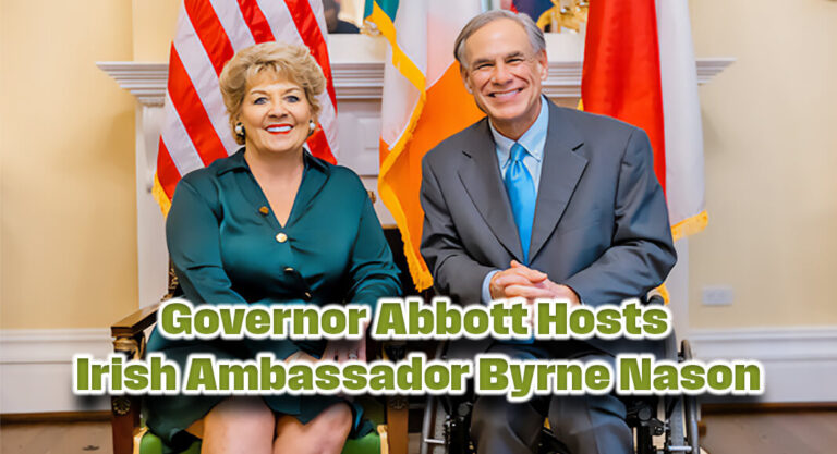 Governor Abbott Hosts Irish Ambassador Byrne Nason