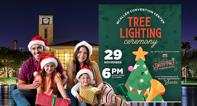 South Pole Illuminated Festival Kicks-Off with McAllen’s Christmas Tree Lighting Ceremony, Nov. 29th