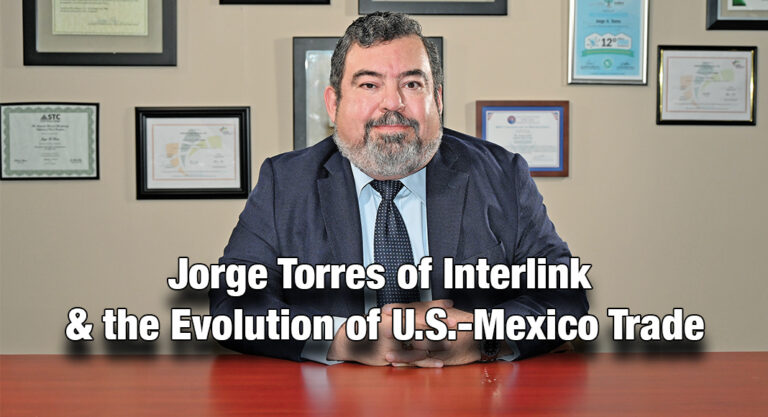 Jorge Torres of Interlink and the Evolution of U.S.-Mexico Trade 