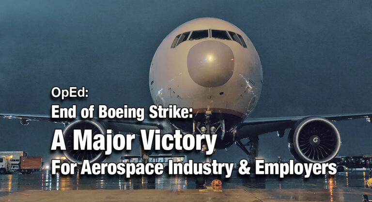OpEd: End of Boeing Strike is a Major Victory for Aerospace Industry & Employers