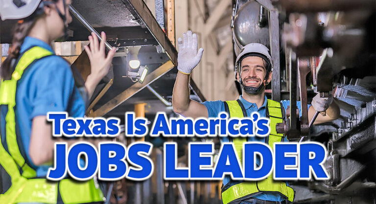 Texas Is America’s Jobs Leader