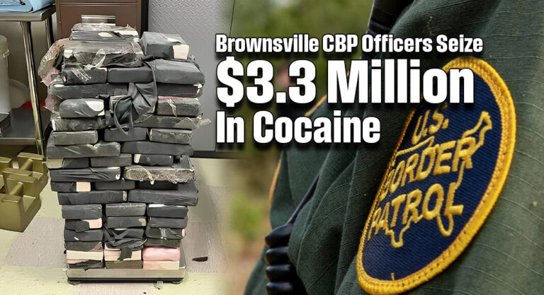 Brownsville CBP Officers Seize $3.3 Million In Cocaine