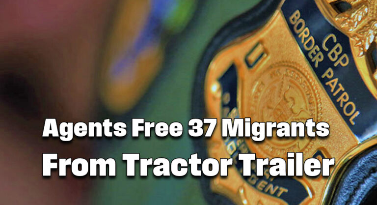 Agents Free 37 Migrants from Tractor Trailer