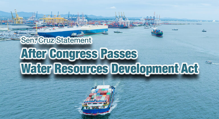 Sen. Cruz Statement After Congress Passes Water Resources Development Act