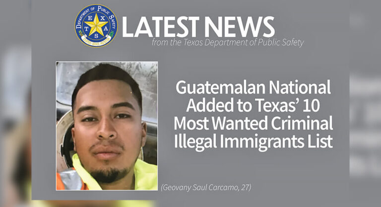 Guatemalan National Added to Texas’ 10 Most Wanted Criminal Illegal Immigrants List