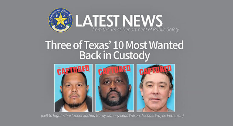 Three of Texas’ 10 Most Wanted Back in Custody