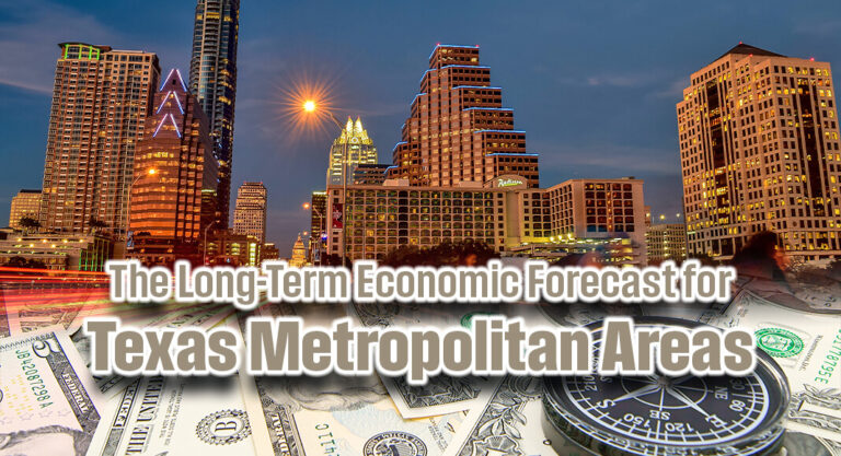 The Long-Term Economic Forecast for Texas Metropolitan Areas