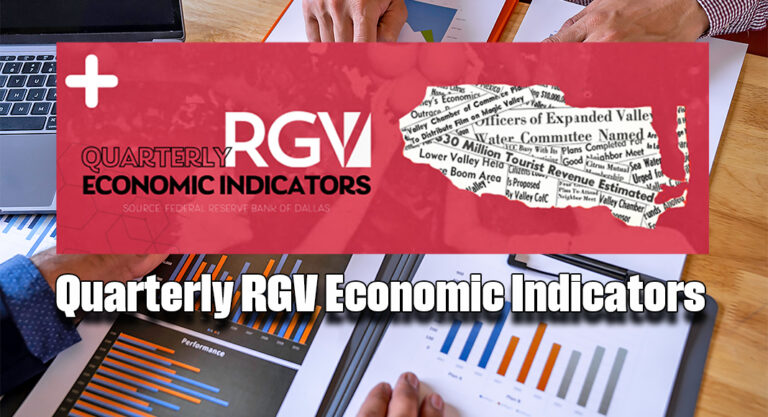 Quarterly RGV Economic Indicators